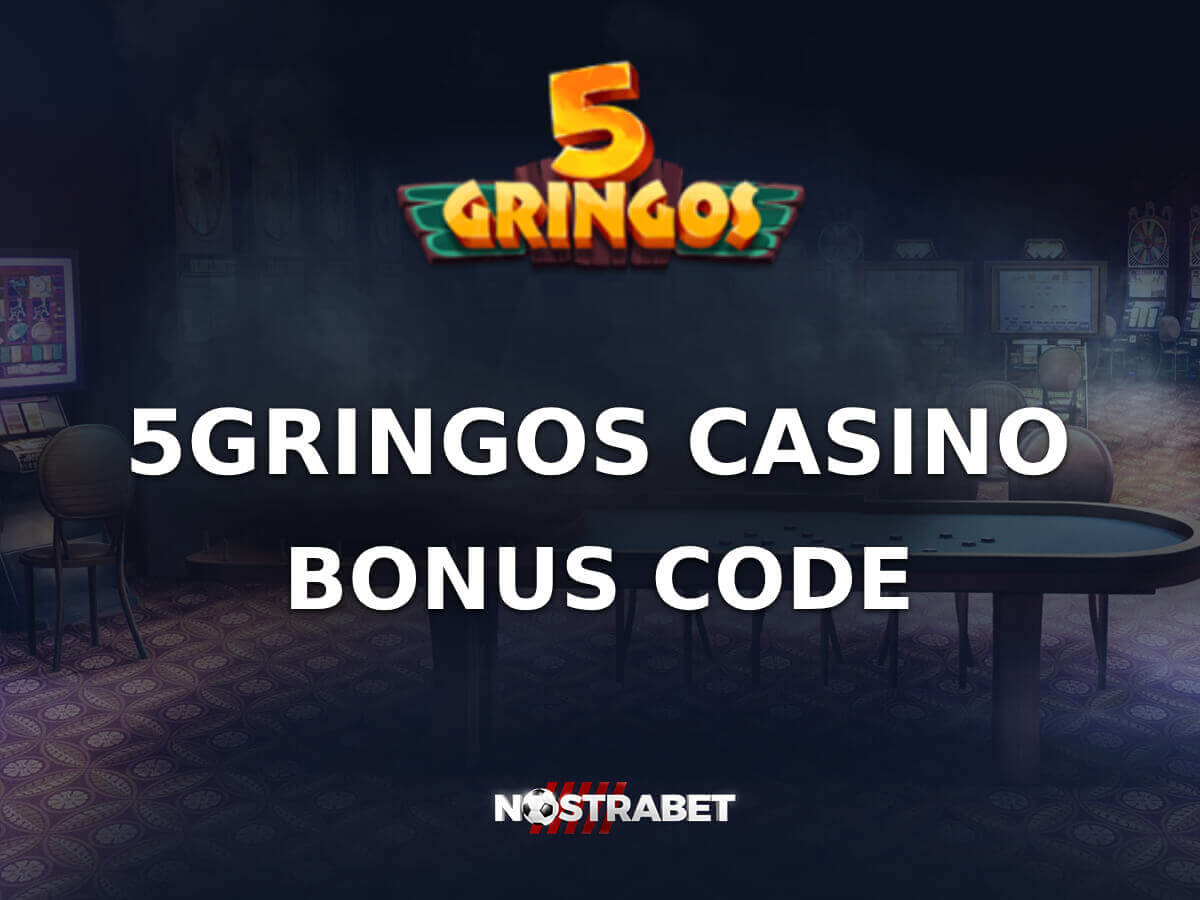 5Gringos Casino Promotions May 2025