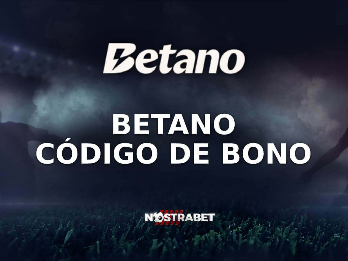 Betano Código Promocional may 2025