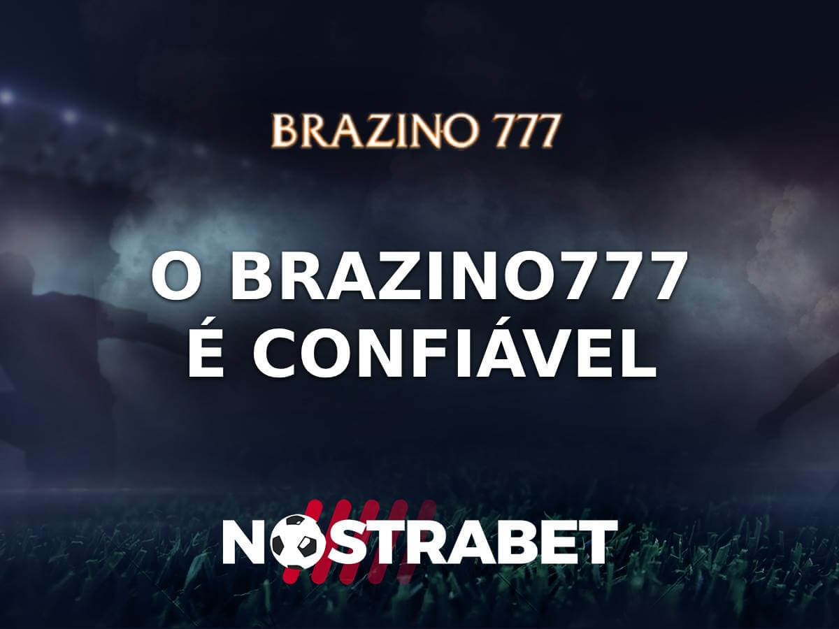O Brazino777 é confiável – Uma análise detalhada
