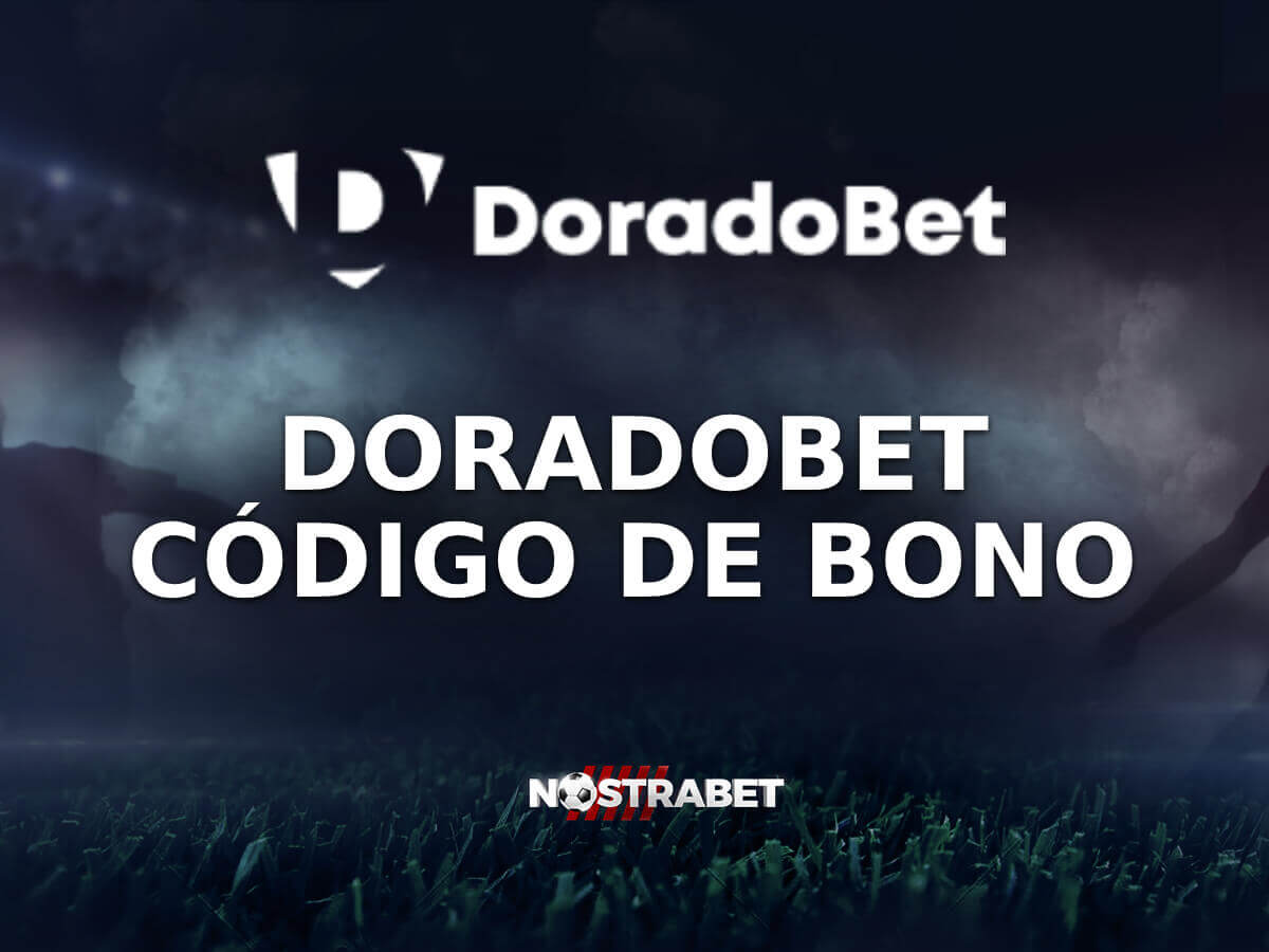 Doradobet Código Promocional may 2025