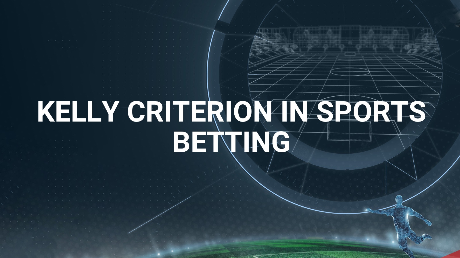 Kelly Criterion in Sports Betting