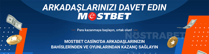 Mostbet Arkadaşını Davet Et Bonusu