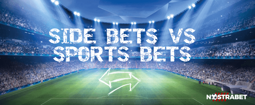 Side Bets Vs. Sports Bets