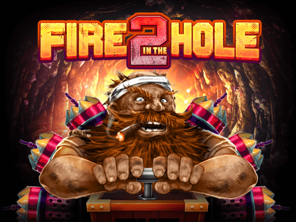 Fire In The Hole 2