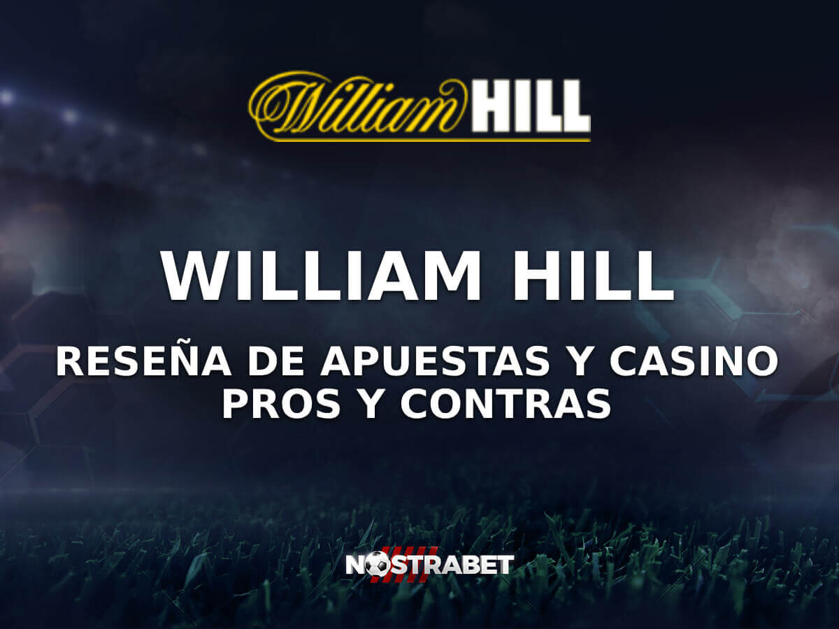 William Hill España Análisis Detallado 2025