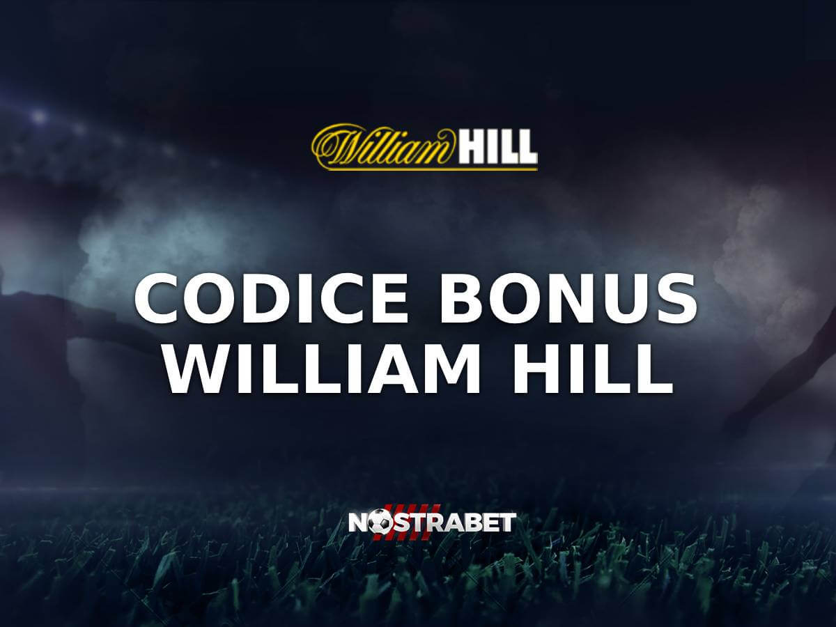 William Hill Codice Bonus 2025